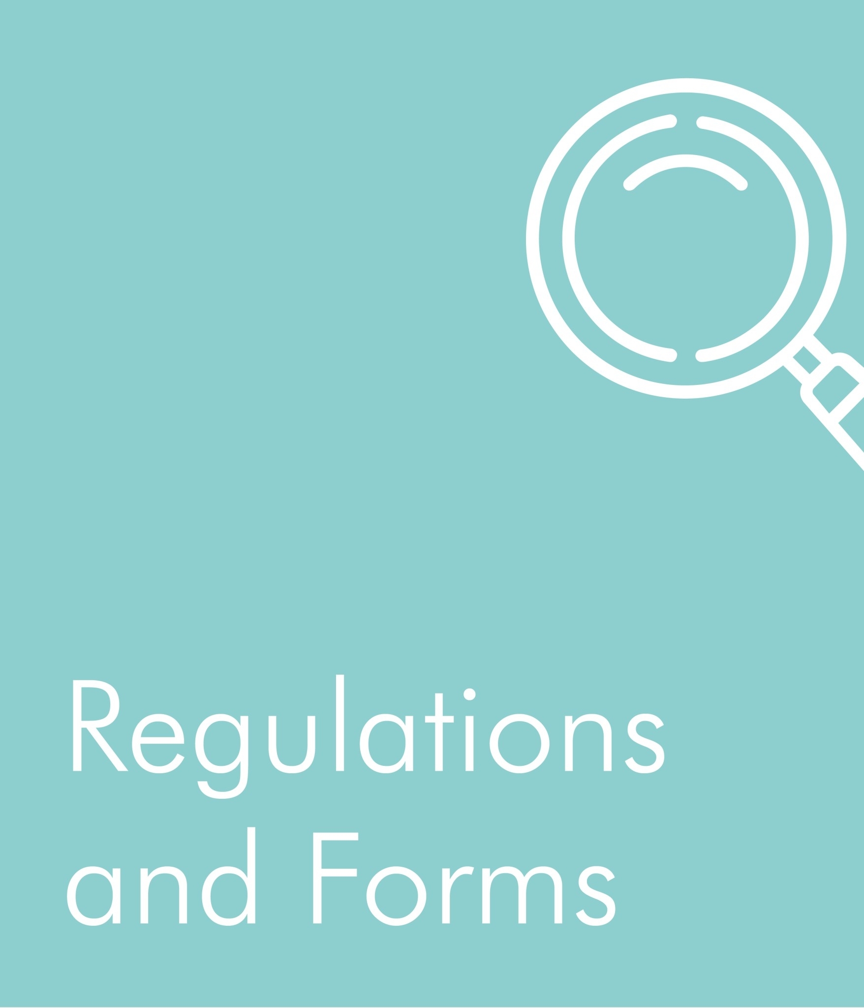 Regulations  and Forms
